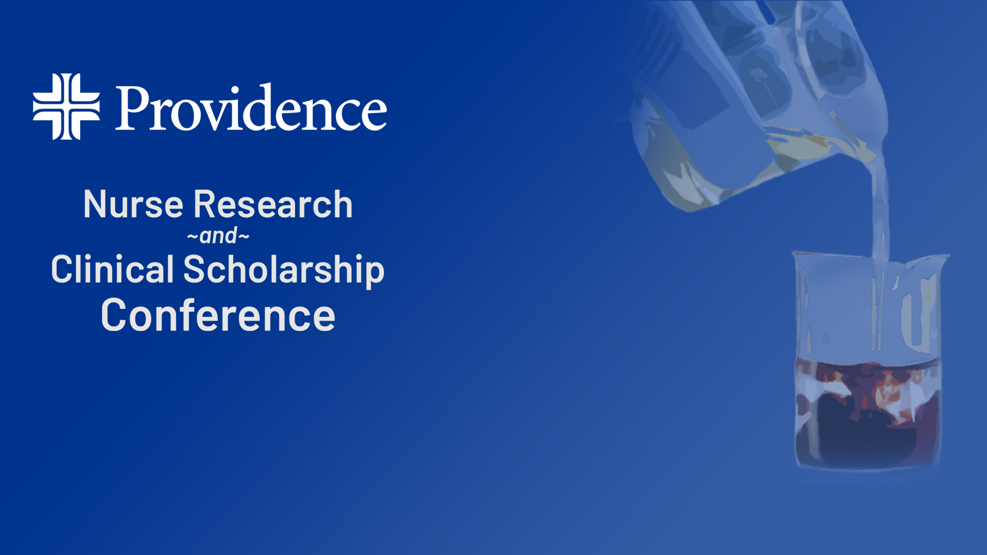 2024 Providence System Nurse Research and Clinical Scholarship Conference