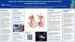Impact the Utilization of Evidenced Based Practices has on Post Kidney Transplant Patient Outcomes