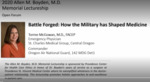 Battle Forged: How the Military has Shaped Medicine by Torree McGowan