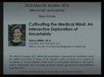 Cultivating the Medical Mind: An Interactive Exploration of Uncertainty by Alexa Miller