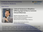 Cultural Variances in Bioethics: Differing Approaches to Common Clinical Dilemmas by Daniel Tsai