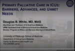 Primary Palliative Care in the ICU: Barriers, advances, and unmet needs