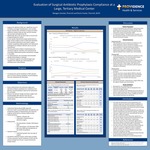 Evaluation of Surgical Antibiotic Prophylaxis Compliance at a Large, Tertiary Medical Center by Meagan Greckel and Brent Footer
