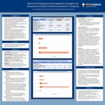 Review of Prophylactic Anticoagulation Strategies and Outcomes for COVID-19 Patients (Research in Progress) by Caleb Galindo, Pamela Levine, and Melanie Geer