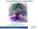 Staying Well with Survivorship Wellness by Janni Buaiz