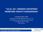 “-itis & -itis”: Immune Checkpoint Inhibitors Toxicity Management by Timothy E. Byun
