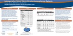 Intraoperative Opioid Administration Among Cancer Patients by Amanda Barrett and Kenn B Daratha