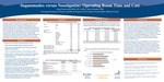 Sugammadex versus Neostigmine: Operating Room Time and Cost by Annie Benscheidt and Kenn B Daratha