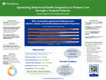 Optimizing Behavioral Health Integration in Primary Care through a Targeted Didactic by Ravneet Dhaliwal, M.A., Behavioral Health Intern and Joshua Morris