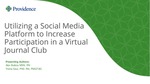 Utilizing a Social Media Platform to Increase Participation in a Virtual Journal Club by Alex Bubica and Trisha Saul