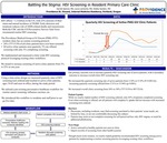 Battling the Stigma: HIV Screening in Resident Primary Care Clinic by Garrett Spencer, Laura Loertscher, and Shelley Sanders