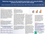 Reducing violence on the inpatient psychiatric unit using the BARS protocol one hour prior to shift change
