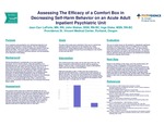 Assessing The Efficacy of a Comfort Box in Decreasing Self-Harm Behavior on an Acute Adult Inpatient Psychiatric Unit by Joan Carr LaPorte, John Nishan, and Inga Giske